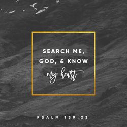 Psalm 139:23