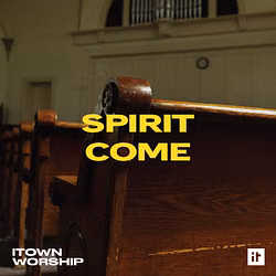 Spirit Come