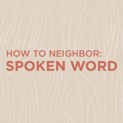 How To Neighbor | Spoken Word