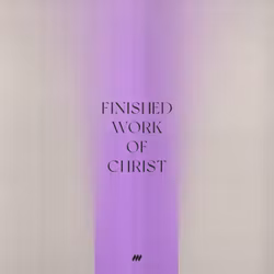 Finished Work of Christ