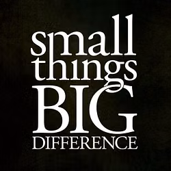 Small Things, Big Difference
