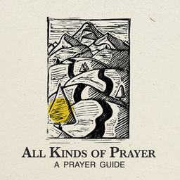 All Kinds Of Prayer: A Prayer Guide