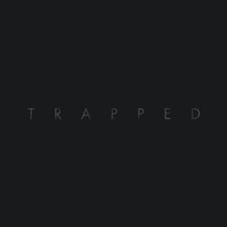 Trapped