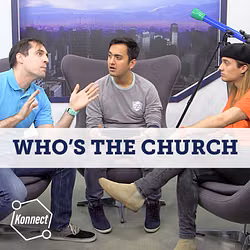 Who's the Church? - Konnect HQ