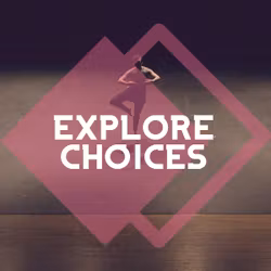 Explore Choices