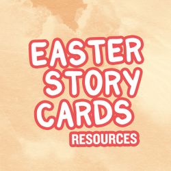 Easter Story Cards