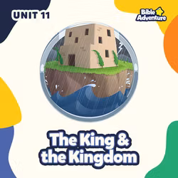 The King and the Kingdom - Unit 11