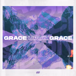 Grace Upon Grace