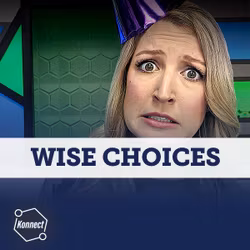 Wise Choices - Konnect HQ, Unit 7